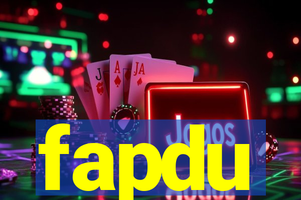 fapdu