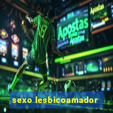 sexo lesbicoamador