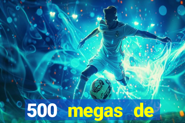 500 megas de internet equivale a quantos gigas