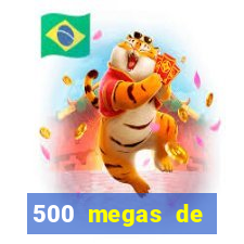 500 megas de internet equivale a quantos gigas