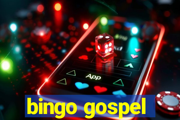 bingo gospel