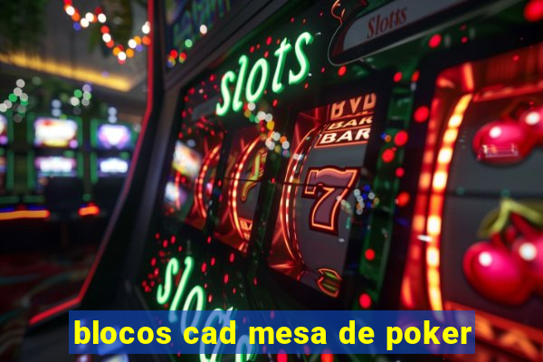 blocos cad mesa de poker
