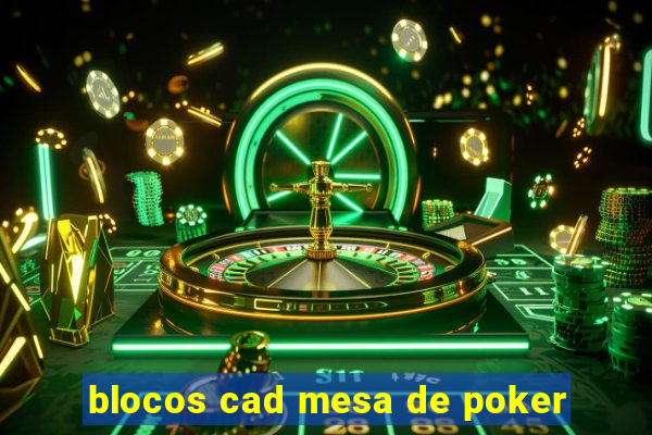 blocos cad mesa de poker