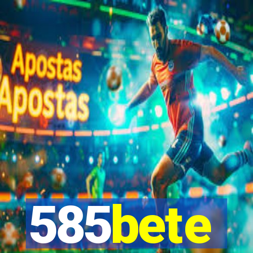 585bete