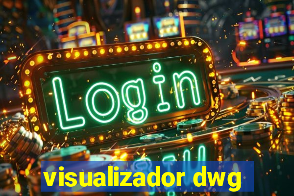 visualizador dwg