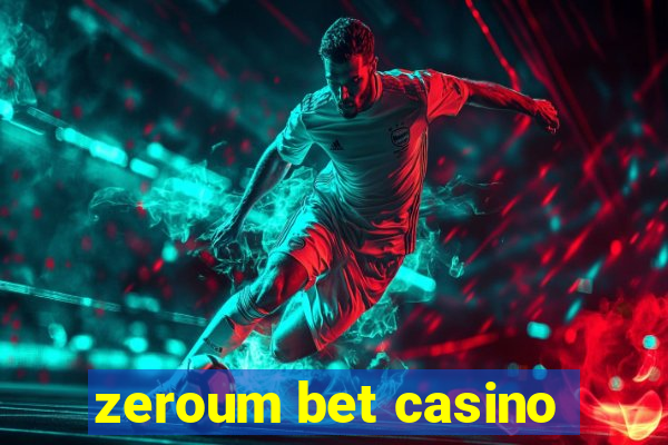 zeroum bet casino
