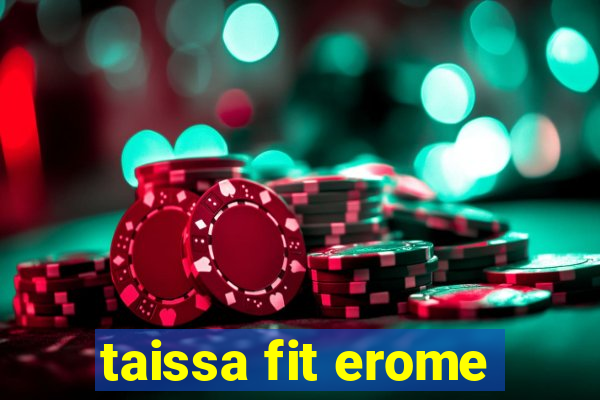 taissa fit erome