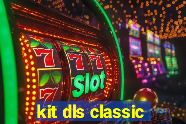 kit dls classic
