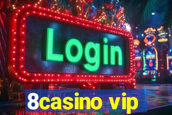 8casino vip