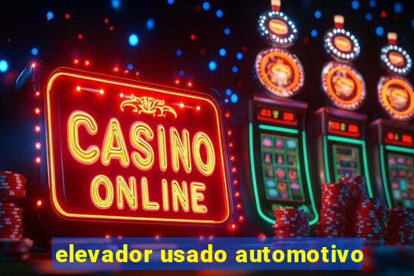 elevador usado automotivo