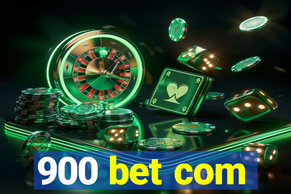 900 bet com