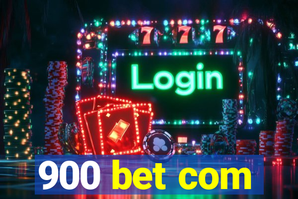 900 bet com