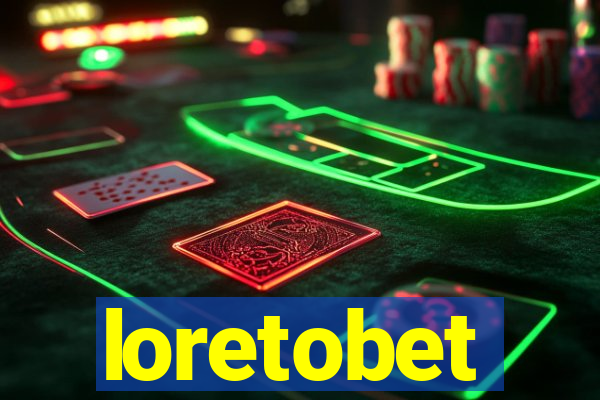 loretobet