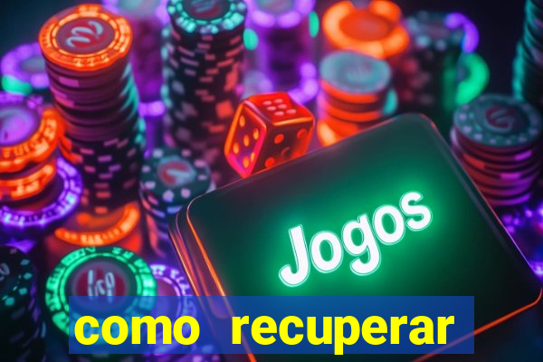 como recuperar conta no 7games