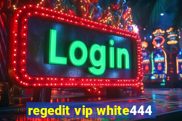 regedit vip white444