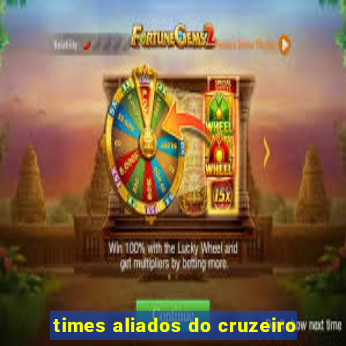 times aliados do cruzeiro