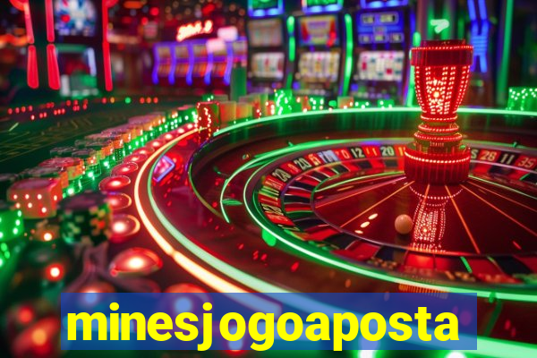 minesjogoaposta