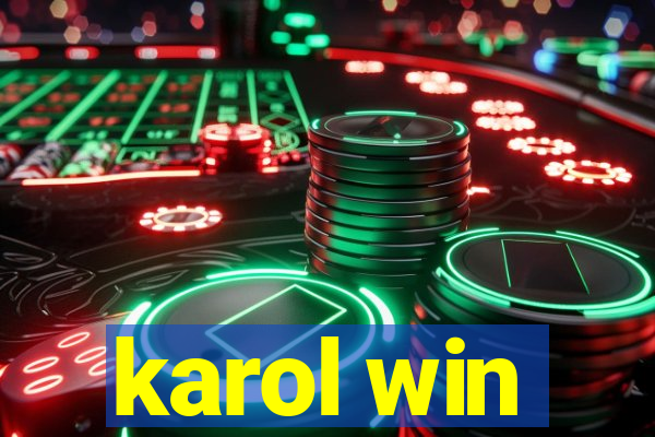 karol win