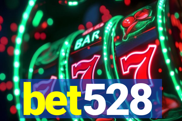 bet528