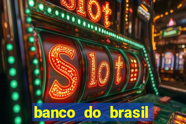 banco do brasil 777 plataforma
