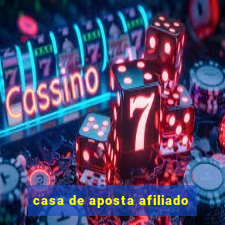 casa de aposta afiliado