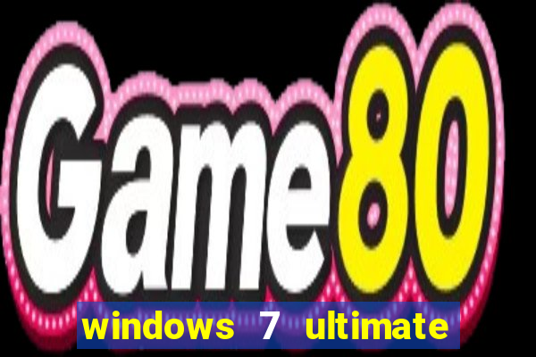 windows 7 ultimate 64 bits download