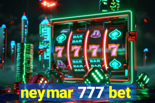 neymar 777 bet