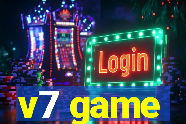 v7 game