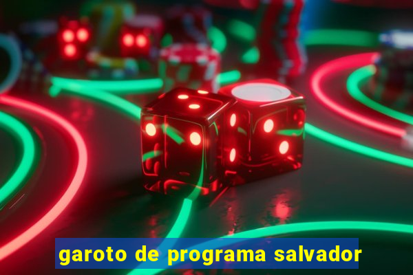 garoto de programa salvador