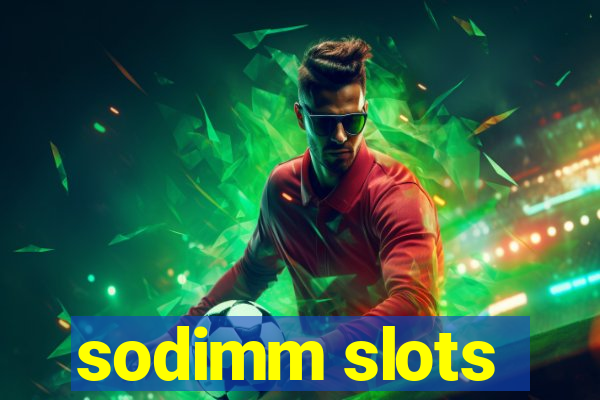 sodimm slots