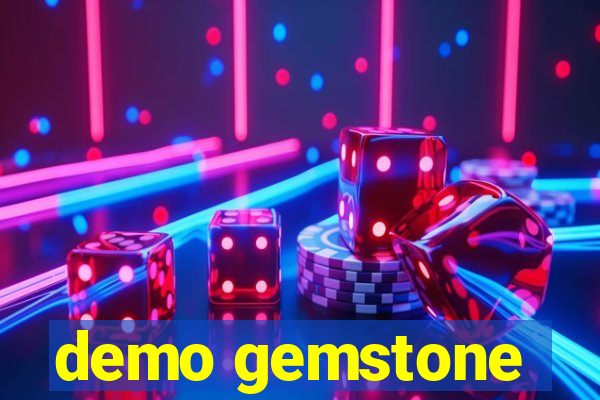 demo gemstone