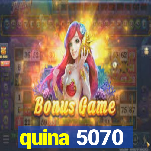 quina 5070