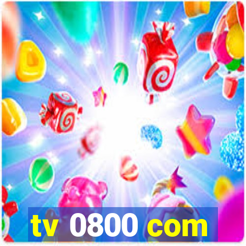 tv 0800 com