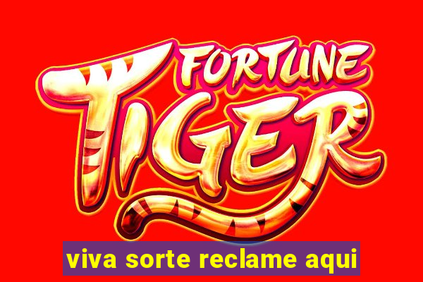 viva sorte reclame aqui