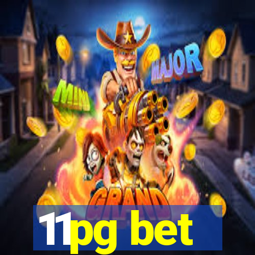 11pg bet
