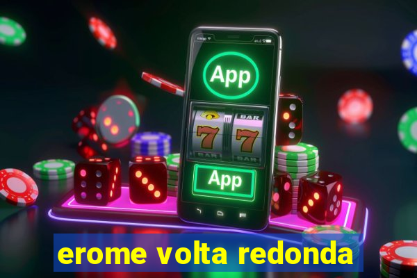 erome volta redonda