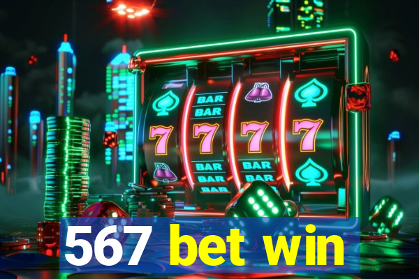567 bet win