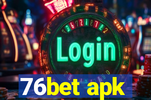 76bet apk