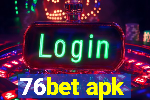 76bet apk