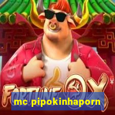 mc pipokinhaporn