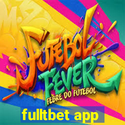 fulltbet app