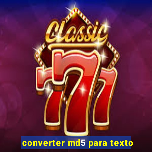 converter md5 para texto