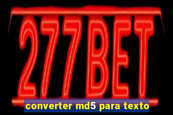 converter md5 para texto