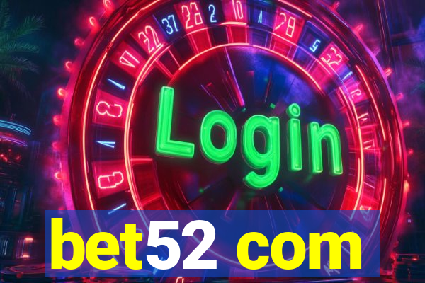 bet52 com