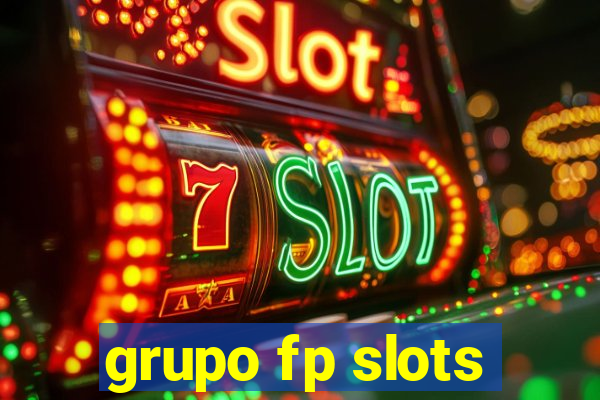 grupo fp slots