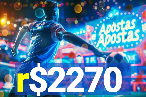r$2270