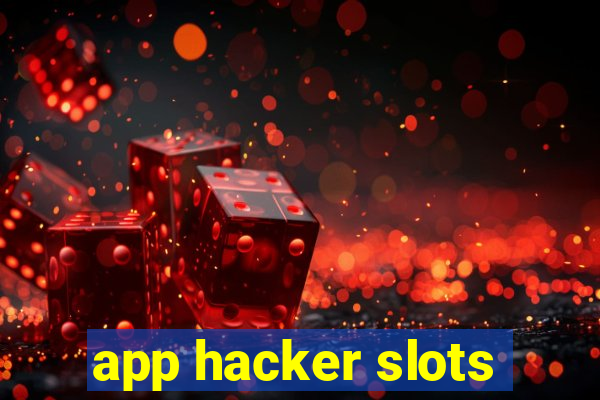 app hacker slots