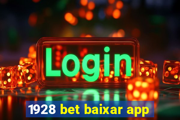 1928 bet baixar app