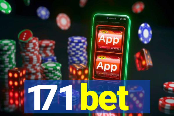 171 bet