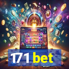 171 bet